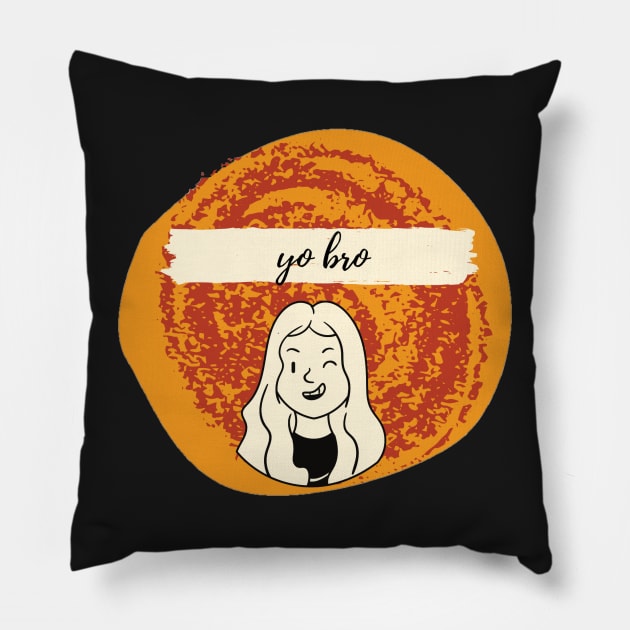 Yo bro Pillow by Faeblehoarder