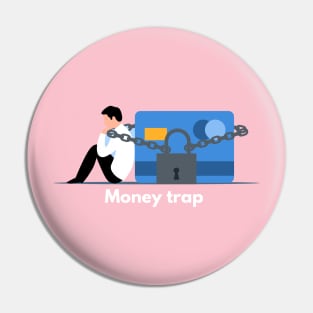 Money trap graphic Pin