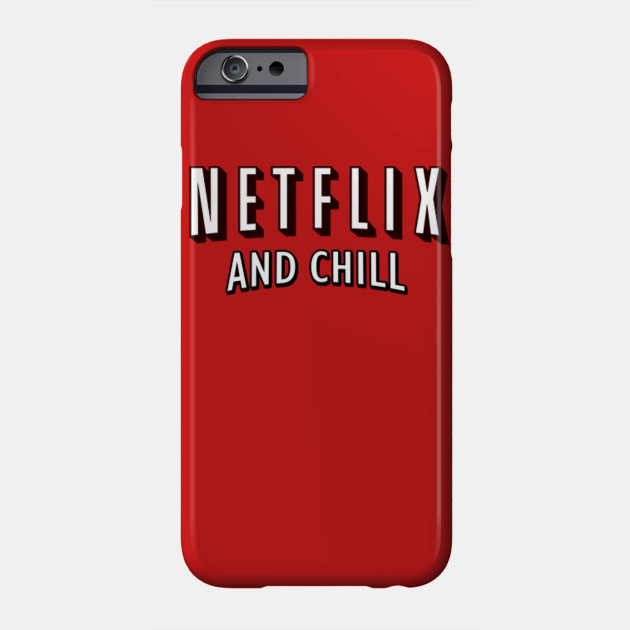 Netflix and chill