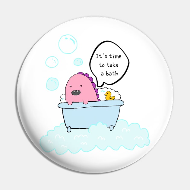 It is time to take a bath, dinosaur Pin by zzzozzo