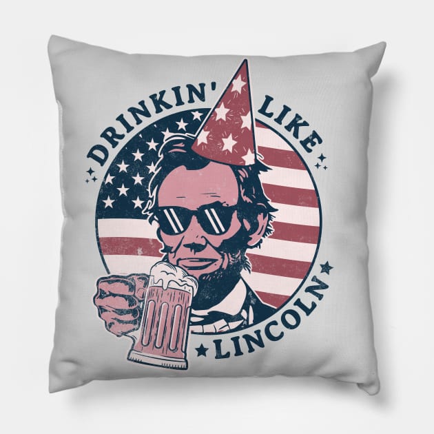 Drinking like Lincoln - 4th of July Abe Lincoln Funny Pillow by OrangeMonkeyArt