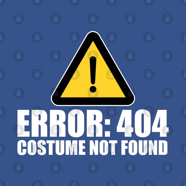 Error 404 Costume Not Found by Elleck