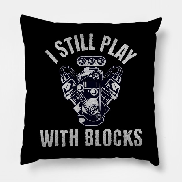 I Still Play With Blocks Pillow by BankaiChu