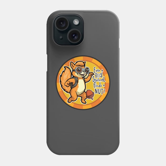 Even a Blind Squirrel finds a Nut! Poker Chip Phone Case by SquishyKitkat