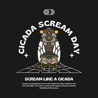 cicada scream day T-Shirt