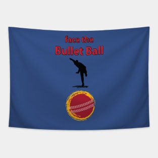 Face the Bullet Ball Tapestry