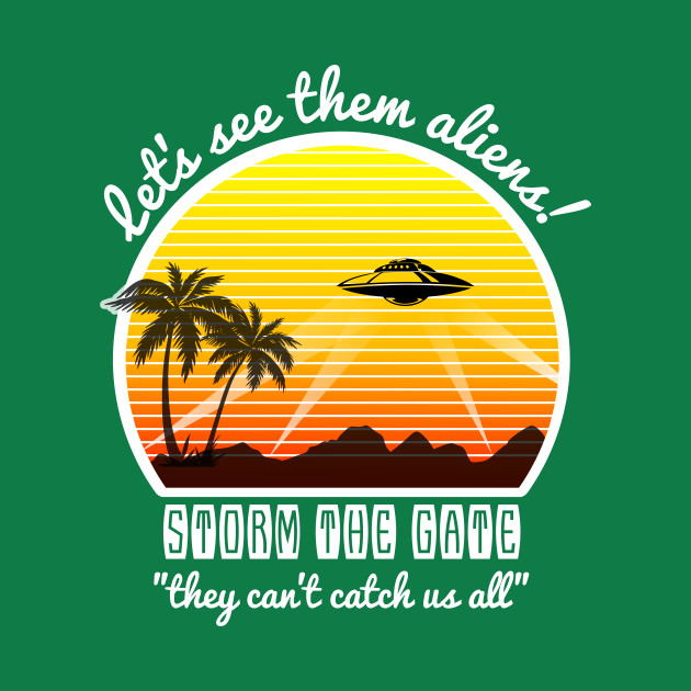 Discover Storm Area 51 Funny - Storm Area 51 Meme - T-Shirt