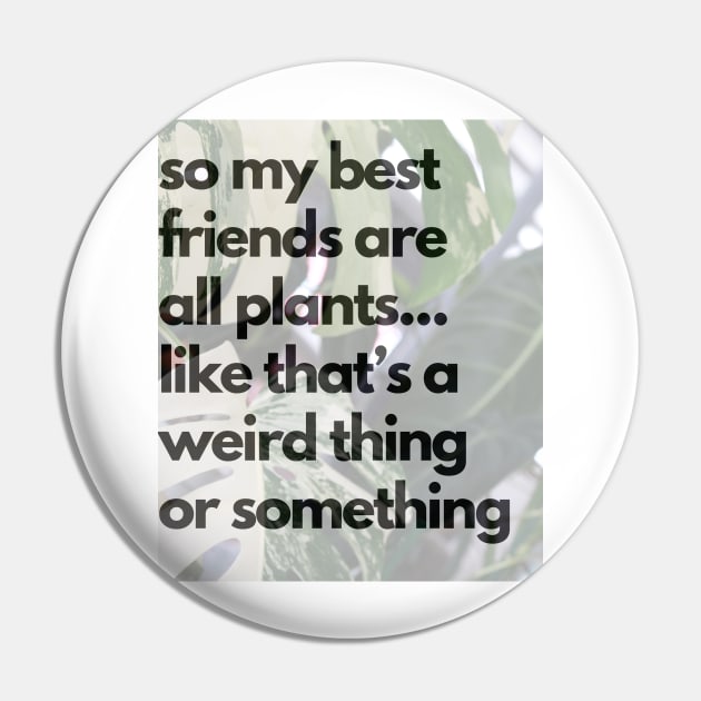 All my best friends are plants Pin by Doodle and Things