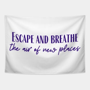 Escape and Breathe Tapestry