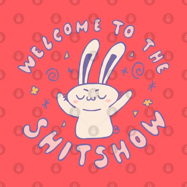 Welcome To The Shitshow by krimons