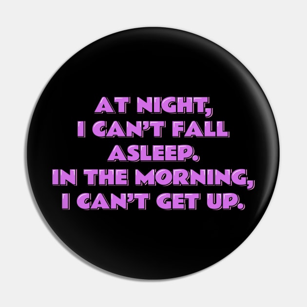 At Night, I Can't Fall Asleep Pin by ardp13