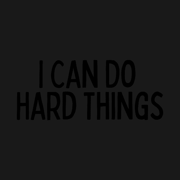 I Can Do Hard Things - Inspiring Quotes by BloomingDiaries