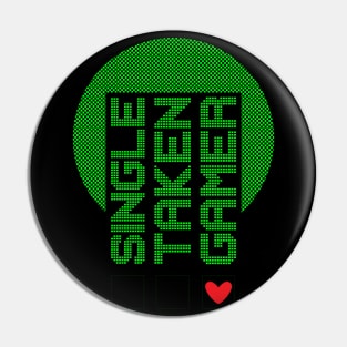 Single Taken Gamer in Green Pixels Pin