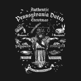 Belsnickel hosts an Authentic Pennsylvania Dutch Christmas WFDJ T-Shirt