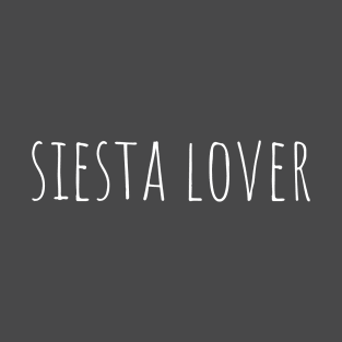 Siesta Lover T-Shirt