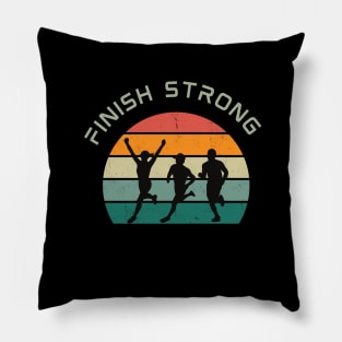 Finish Strong - running motivation Pillow