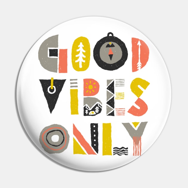 Good Vibes Only (for Light Color) Pin by quilimo