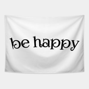 Be happy Tapestry