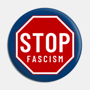 Stop fascism traffic sign Pin