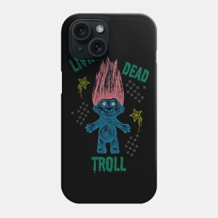 Living Dead Troll Phone Case