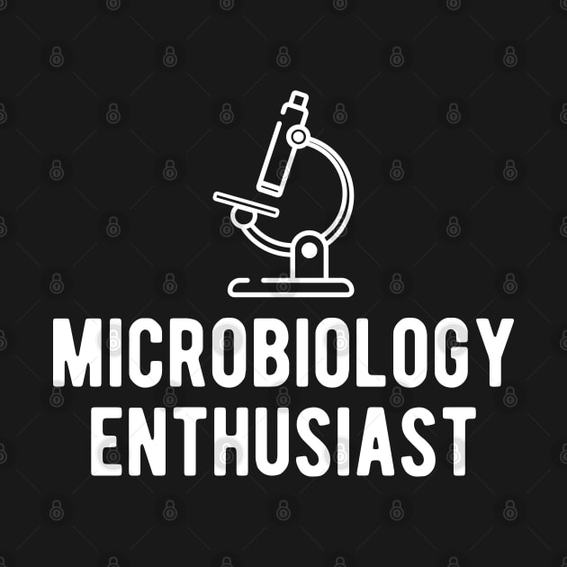 Microbiology Enthusiast by KC Happy Shop