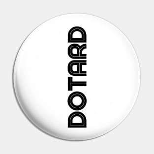 DOTARD Pin