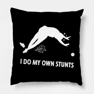 I Do My Own Stunts Road Bowling Funny Road Bowler Pillow