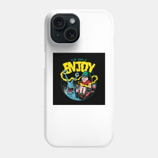 Slow Down And Enjoy Phone Case