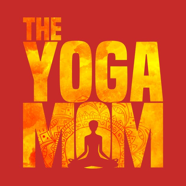 Womens Yoga Mom-Meditation Namaste Mothers Day Gift T Shirt by CheesyB