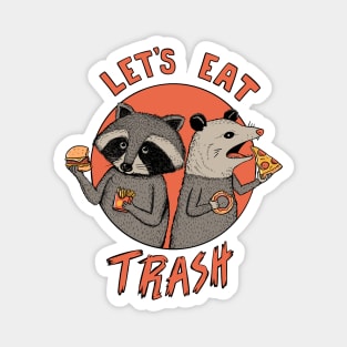 Eat trash raccoon and opossum Magnet