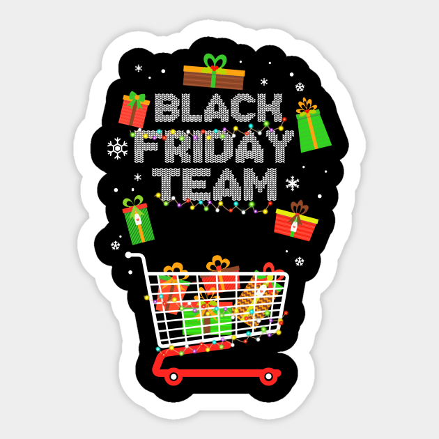 Black Friday Team Shopping Christmas - Black Friday - Sticker