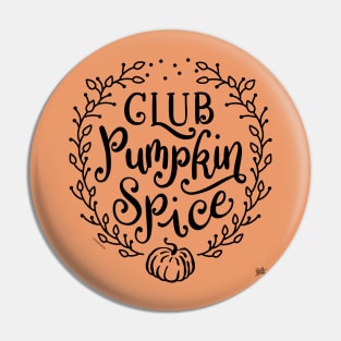 Funny Pumpkin Spice Lovers Club Pin