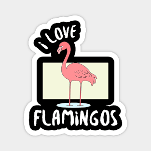 Pink Flamingo - I love Flamingos Magnet