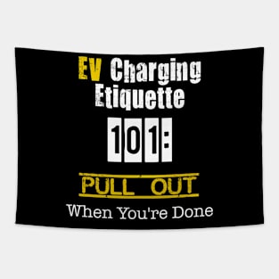 EV charging etiquette Tapestry