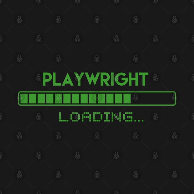 Playwirght Loading by Grove Designs