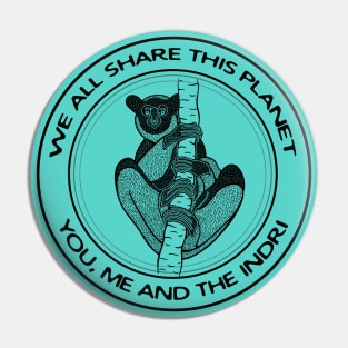 We All Share This Planet - You, Me and the Indri Pin