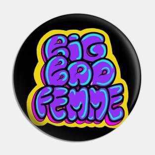 Big Bad Femme Logo Pin