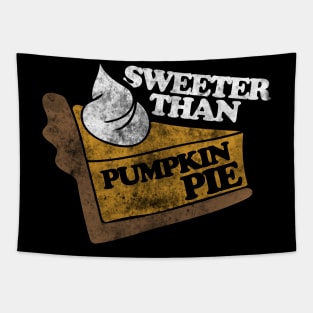 Sweeter than pumpkin pie Tapestry