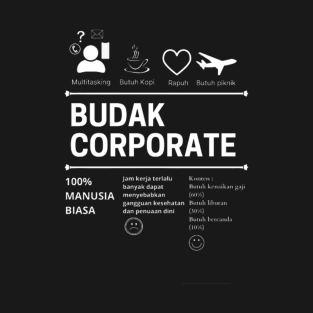 Budak corporate T-Shirt