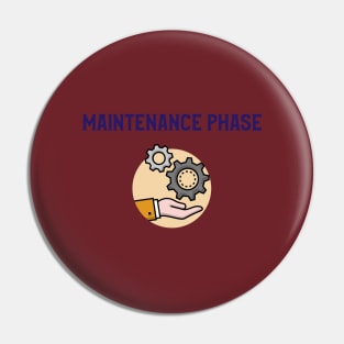 Maintenance Phase Pin