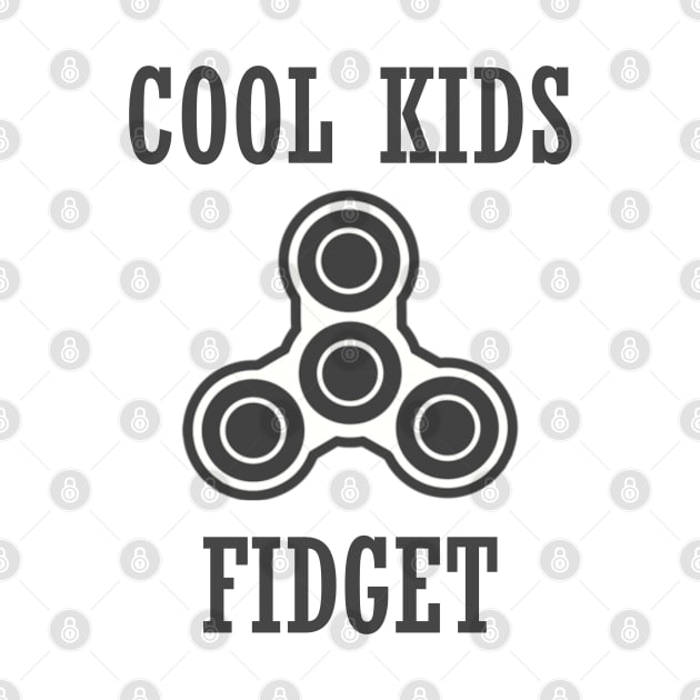 Cool Kids Fidget by BobbyG