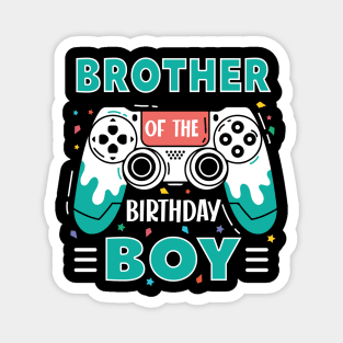 brother Of The Birthday Boy Video Game B-day Gift For Boys Kids Magnet