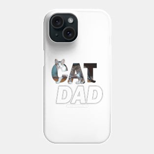 CAT DAD - grey and white tabby oil painting word art Phone Case