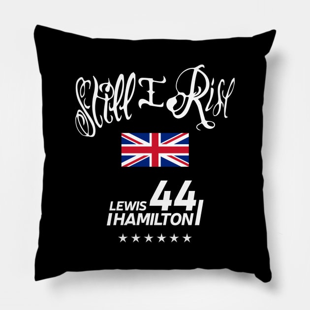 Lewis Hamilton Still I rise Pillow by FinnickArrow