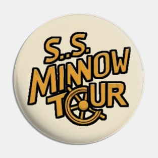 S.S Minnow tour Pin