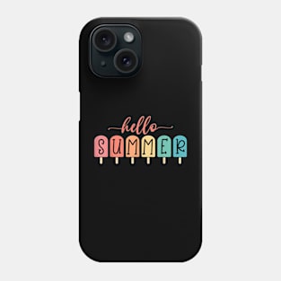 Hello Summer Vacation Ice Cream Popsicle Ice Phone Case