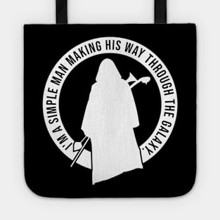 I’m A Simple Man Quote Tote