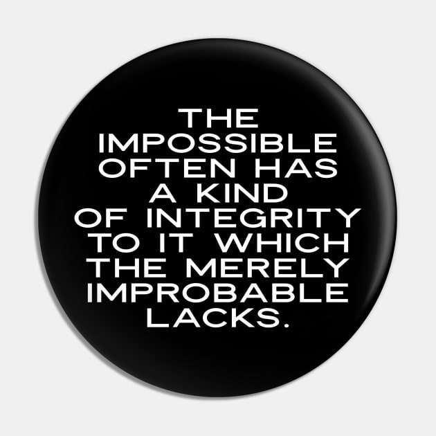 A Kind of Integrity Pin by cipollakate