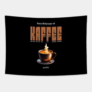 Meine Blutgruppe ist Kaffee positiv - lustig Tapestry