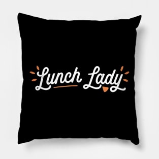 Lunch lady Pillow